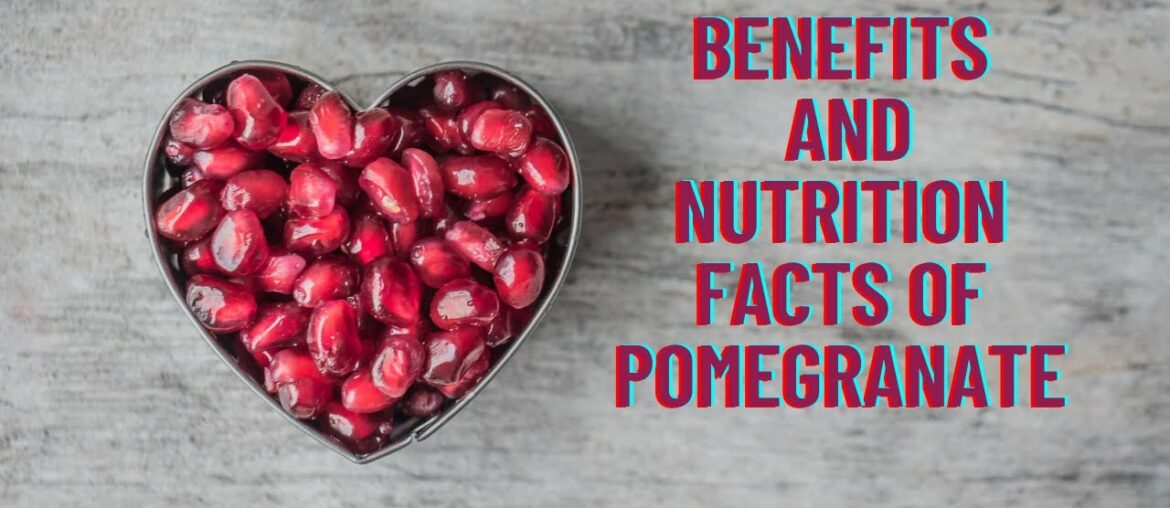 Nutrition facts & Benefits of Pomegranate (Anaar)