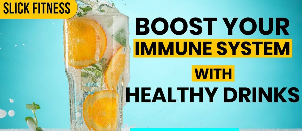 Immunity Booster Drinks | Boost Your Immune System Naturally |Slick Fitness | Rupesh Kumar