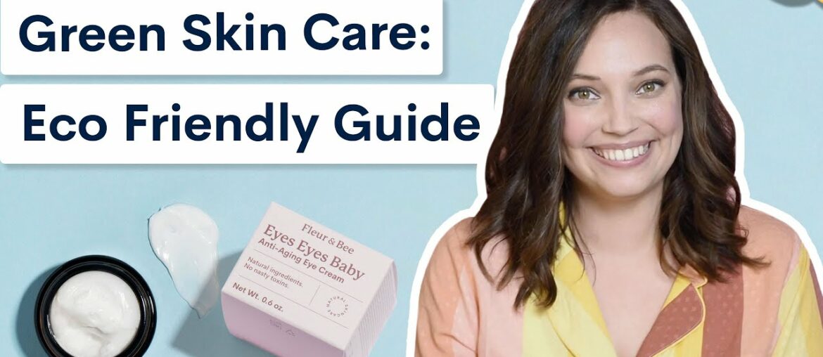 Beauty in Pajamas | Green Skincare: Eco Friendly Guide to Glowing Skin