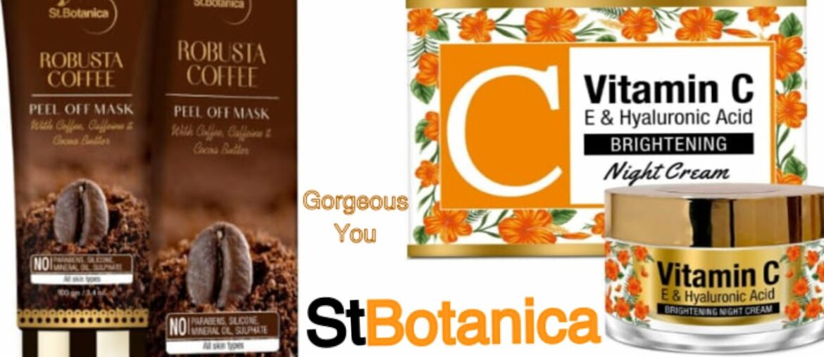 Trying St. Botanica Vitamin C Brightening Night Cream+ Coffee Peel off Mask|Review & Demo|Gorgeous Y