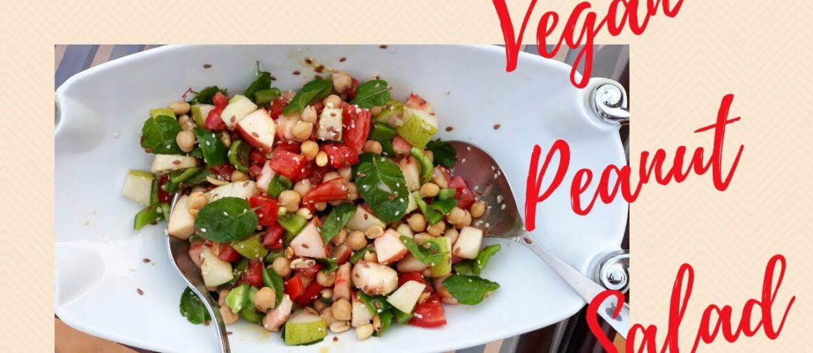 Vegan Peanut Salad. Vegan Summer Salad. Rich In Vitamins & Minerals Salad for All.