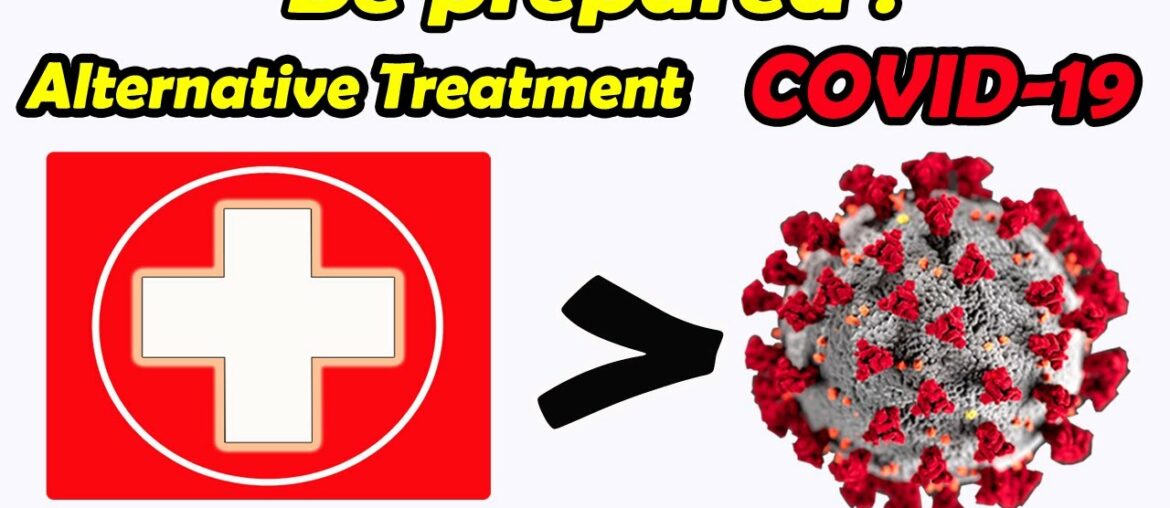 COVID-19 Alternative Treatment and Prevention.