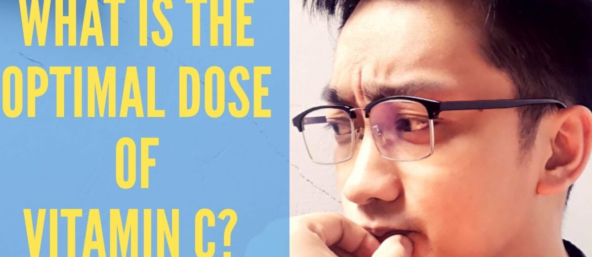 WHAT IS THE OPTIMAL DOSE OF VITAMIN C?