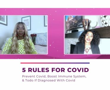 5 Steps Rules to Prevent Covid, to Boost Immune System, & Todo If Diagnosed With Covid -PSA