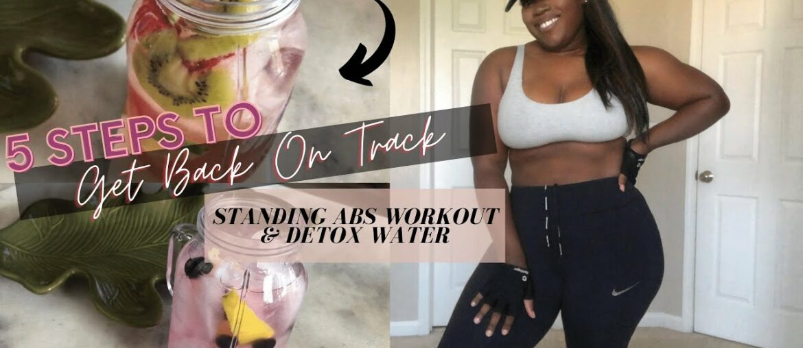 CHLOE TING STANDING ABS WORKOUT VLOG | DETOX WATER FOR WEIGHT LOSS | GETTING BACK ON TRACK