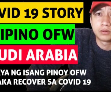 FILIPINO OFW COVID-19 SURVIVOR EXPERIENCE STORY