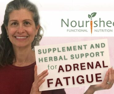 Superfoods, Supplements and Herbal Support for Adrenal Fatigue