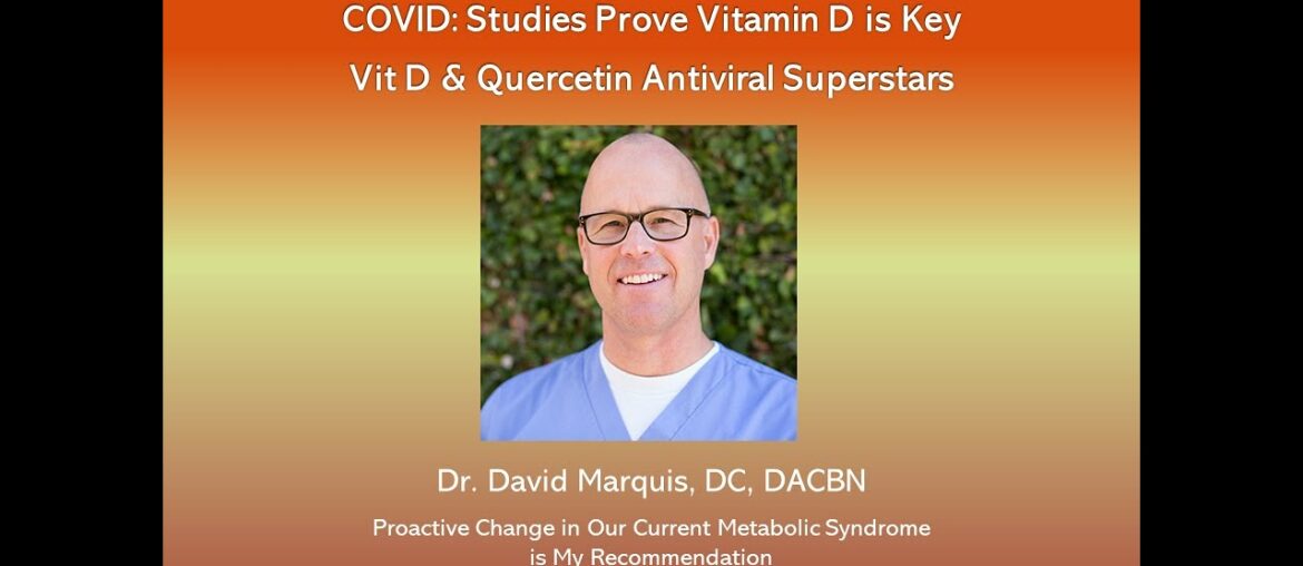 COVID: Antiviral Superstars Vit  D and Quercetin