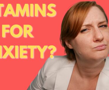 Vitamins and supplements for anxiety, the research explained in two minutes.