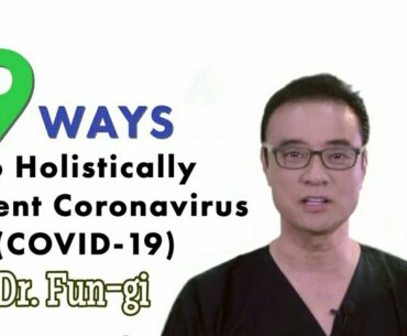 9 WAYS TO PREVENT CORONAVIRUS BY DR. FUN-GI|COVID19|CIN CABUNTOCAN|PH