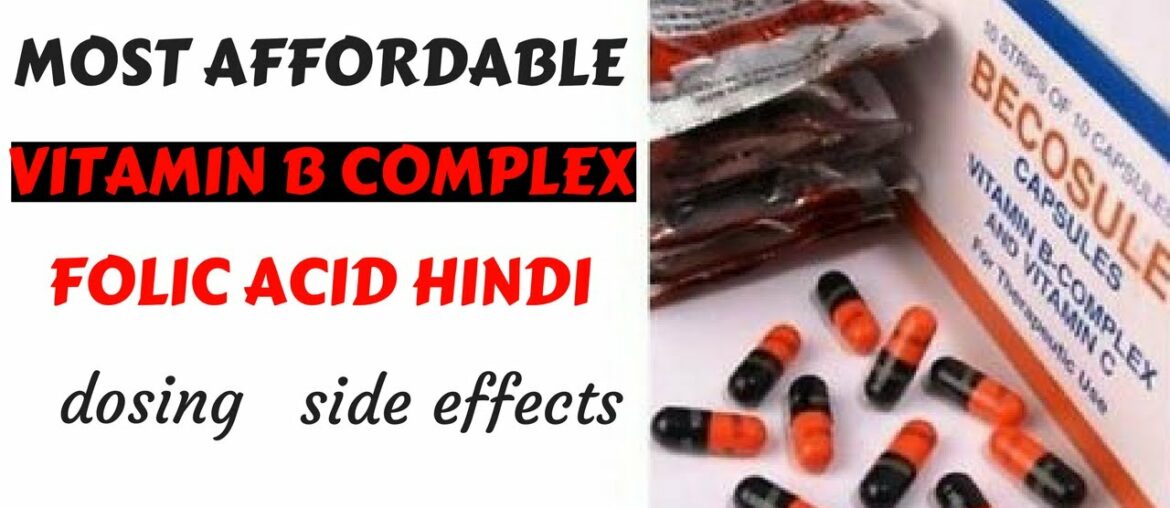 folic acid in hindi | Health Benefits | Side Effects | Bcosules | Vitamin B Deficiency Symptoms