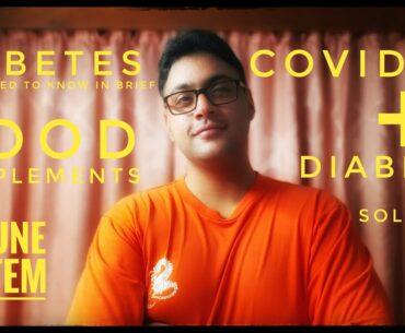 Diabetes in brief, COVID-19 & Diabetes, Solutions, Dietary Supplements as an alternative ?