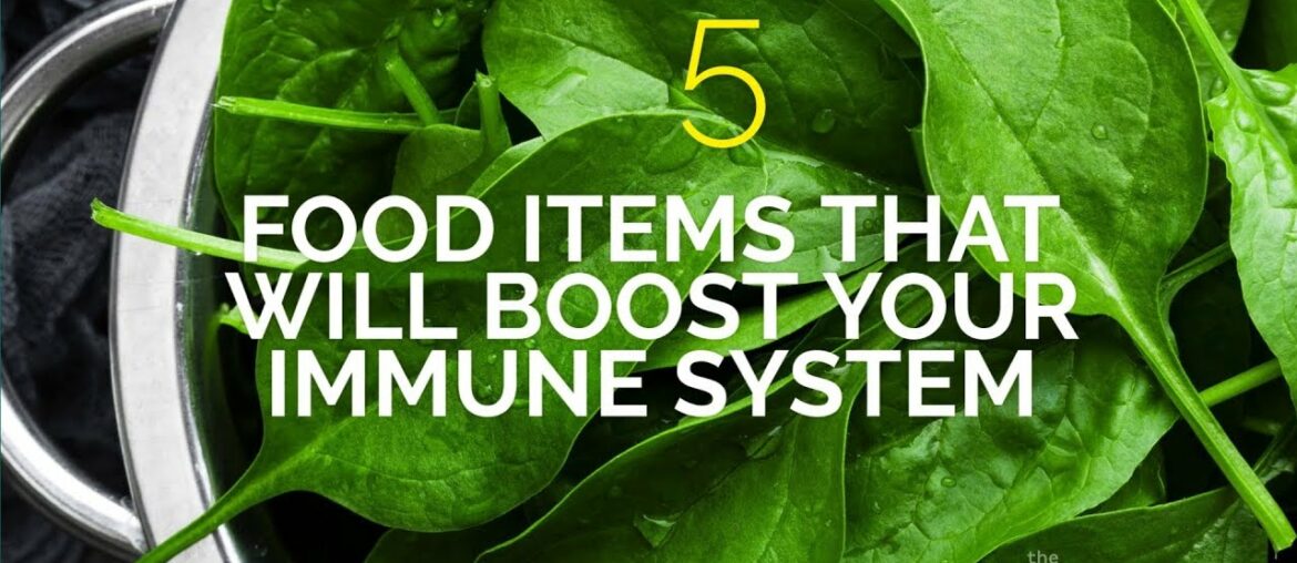 5 Food Items To Boost Your Immune System | The Foodie