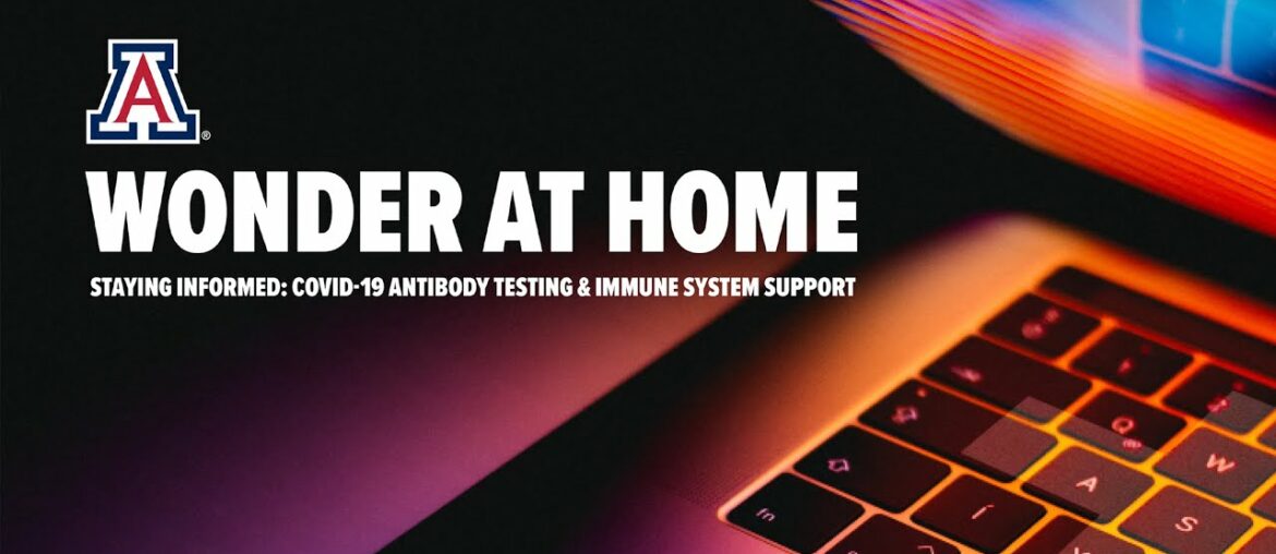 Wonder at Home | Staying Informed: COVID-19 Antibody Testing & Immune System Support