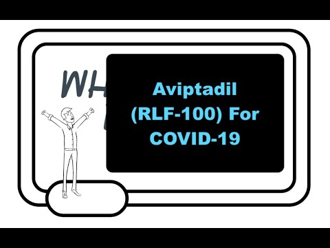 Aviptadil (RLF-100) For COVID-19: FDA Approval For New Study, What Is It And How Does It Work?