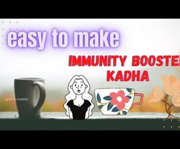 Immunity booster kadha at home|Easy|Home-made #kadha #immunity #immunitybooster