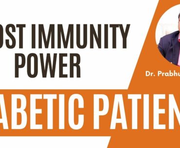 Immune Boosting Foods for People With Diabetes | Dr. Prabhu Kumar