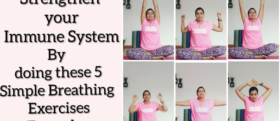 Strengthen your Immune system to fight with Corona virus with these 5 breathing exercises every day
