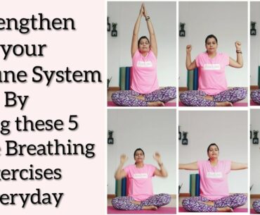 Strengthen your Immune system to fight with Corona virus with these 5 breathing exercises every day