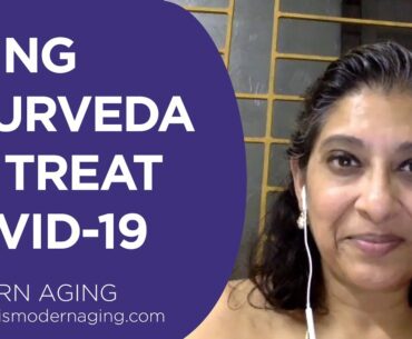 Using Ayurveda To Treat Covid-19 Symptoms At Home