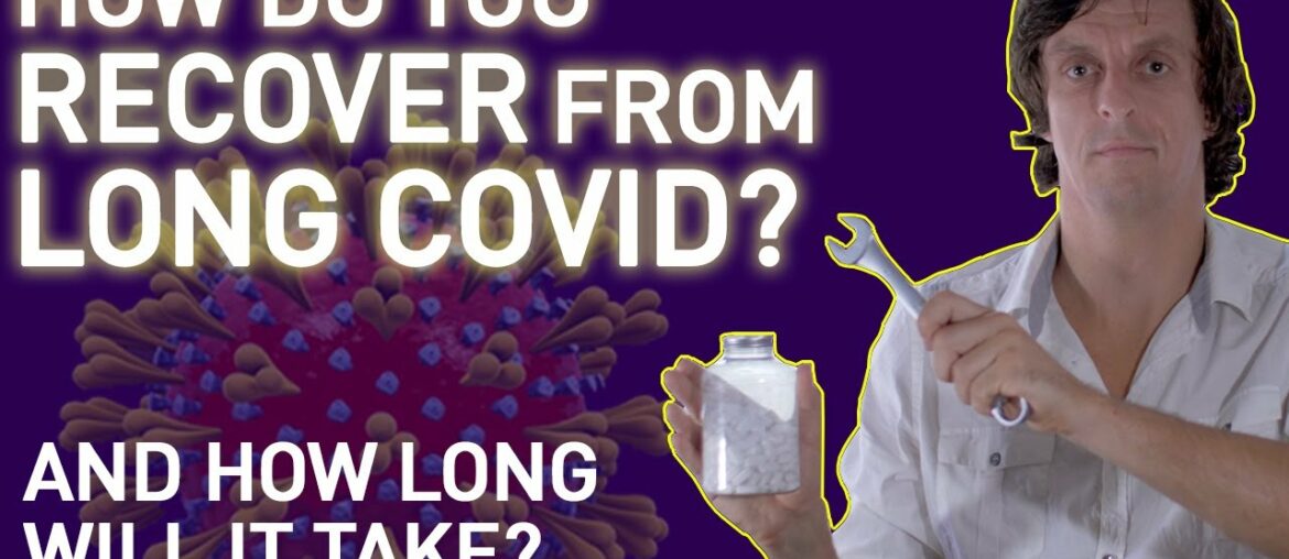 How Do You Recover From Long Covid? And How Long Will It Take?