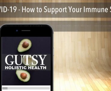 COVID-19 - How to Support Your Immune System