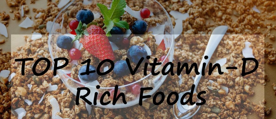 TOP 10 VITAMIN D RICH FOODS