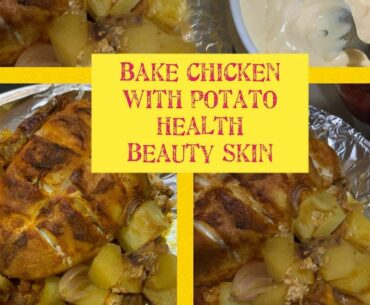 Bake chicken with potatoes |Health beauty skin