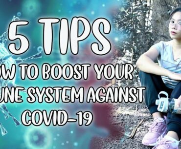 HOW TO BOOST YOUR IMMUNE SYSTEM AGAINST COVID-19 | Philippines