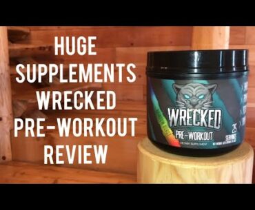 Get Wrecked! | Huge Supplements Wrecked Pre-Workout REVIEW