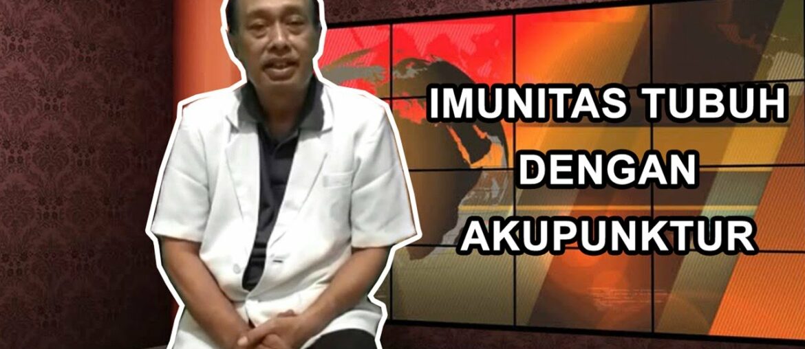 Akupunktur Meningkatkan Imun Tubuh