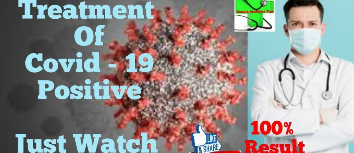 Treatment of Covid-19 positive, review in Hindi
