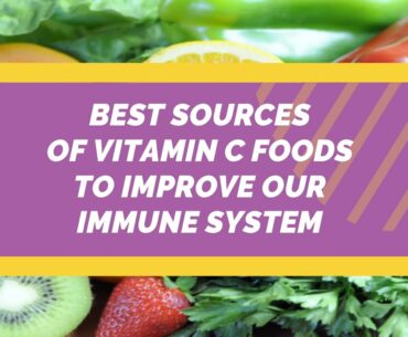 Best Vitamin C Food Sources