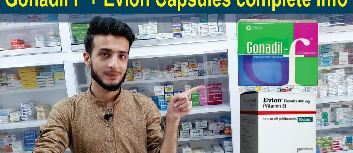Gonadil F (Tribulus Terrestris)  and Evion (Vitamin E) Capsules / Uses Side, Effects / O Beauty Dose