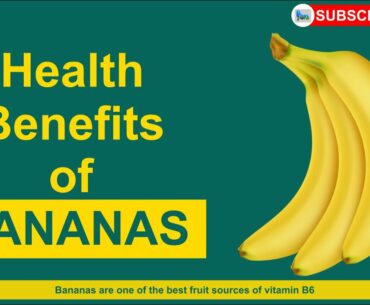 Health benefits of Bananas | Banana Nutrition