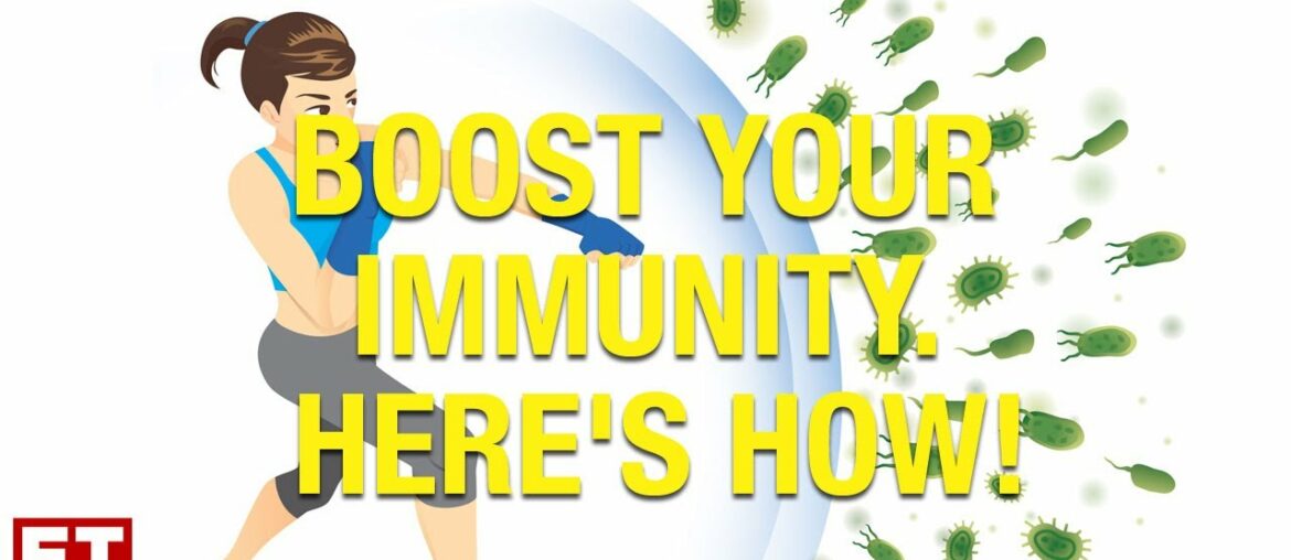 Boost Your Immunity | Here's how!