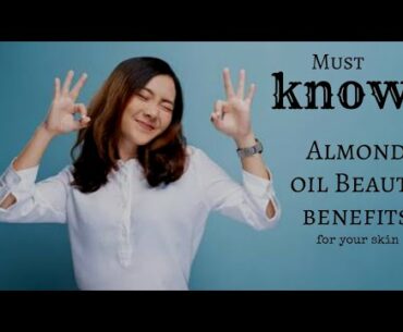 Almond oil Beauty benefits for clear skin