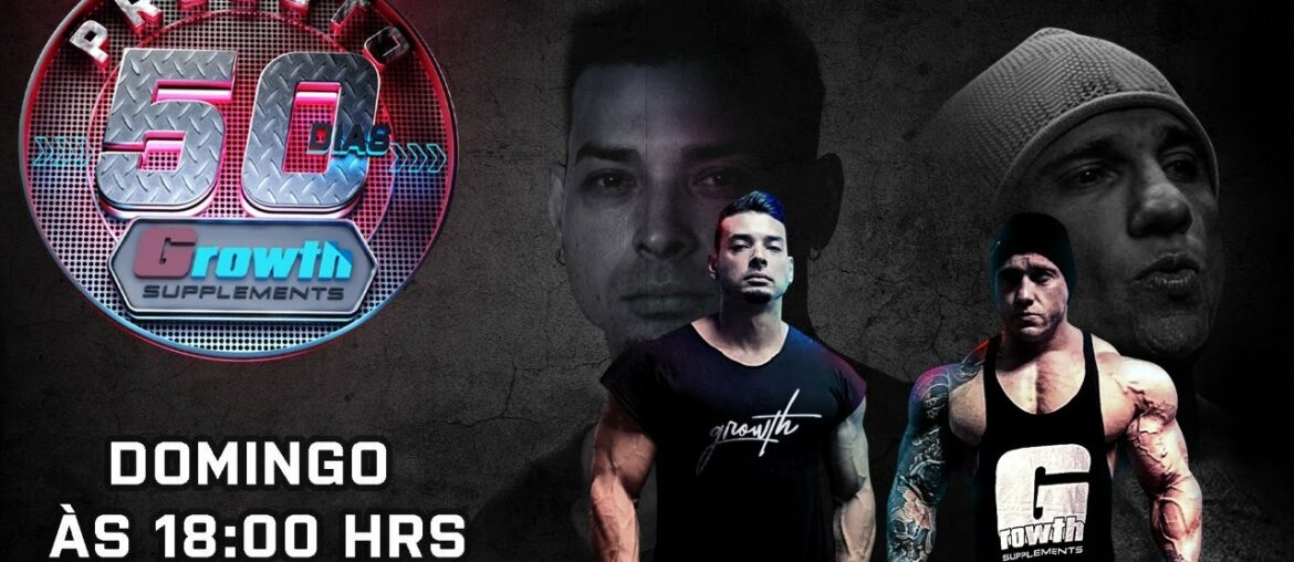 PROJETO 50 DIAS - GROWTH SUPPLEMENTS