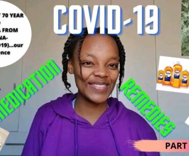 HEALING MY GRANDMA FROM COVID-19| MEDICATION AND REMEDIES| PART 2| SOUTH AFRICAN YOUTUBER