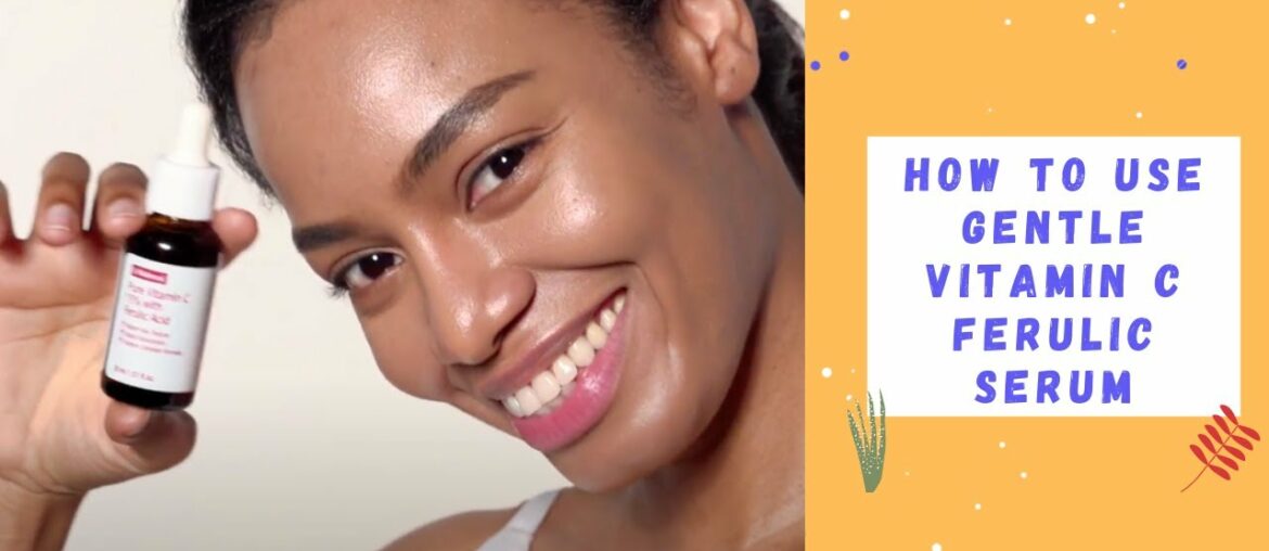 How to Use Gentle Vitamin C Ferulic Serum | By Wishtrend | YesStyle Korean Beauty