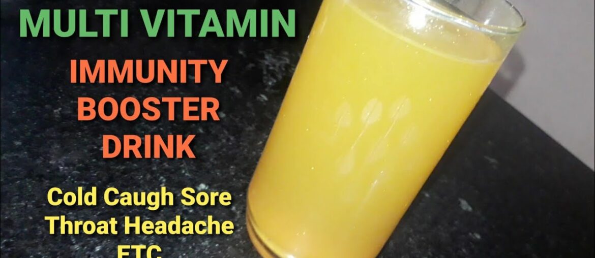 MULTI VITAMIN Immunity Booster Drink | Immunity Boosting Recipe | For COLD | COUGH | HEADACHE | ETC