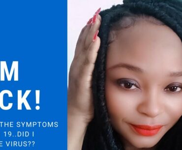 HOW I SURVIVED ALL COVID 19 SYMPTOMS!