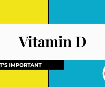 Why Vitamin D is Important