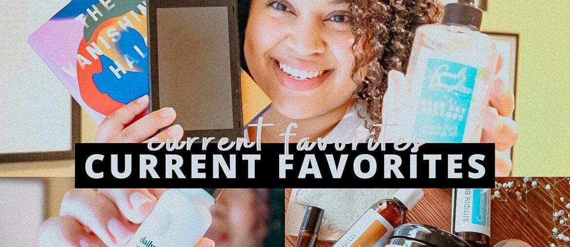 CURRENT FAVORITES | Vitamins, CBD Oil, Essential Oils, Skincare, and More!