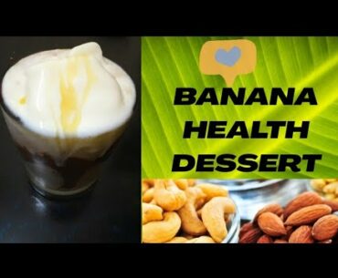 Banana health dessert |5 minutes recipe |diet dessert|immunity dessert|