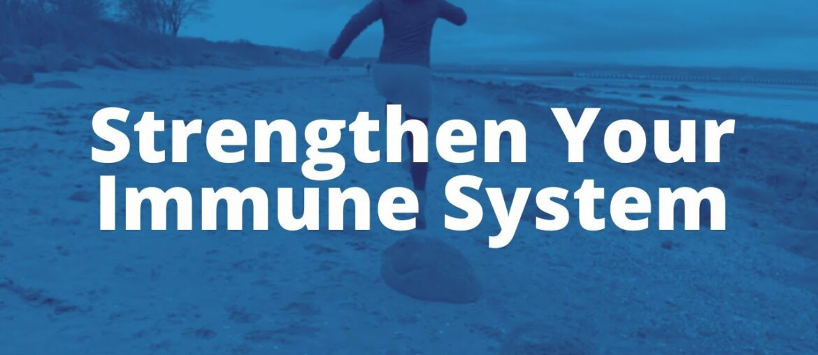 Healthy Ways to Strengthen Your Immune System During COVID-19