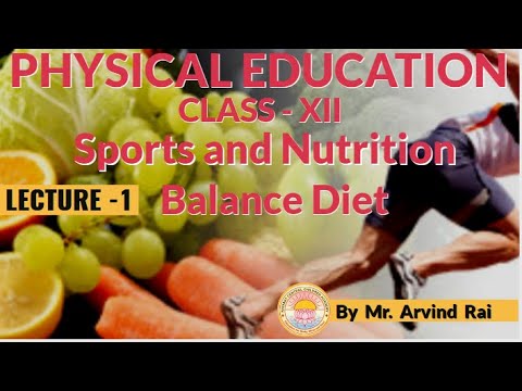 Sports and Nutrition   I  Lecture  -  1  I   Class -  12   I  C.B.S.E. Board