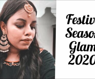 INDIAN FESTIVE MAKEUP LOOK | EASY AND WEARABLE MAKEUP | Indian Festive Season Glam 2020