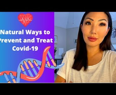 MUST WATCH | Natural Ways to Treat and Prevent Covid-19