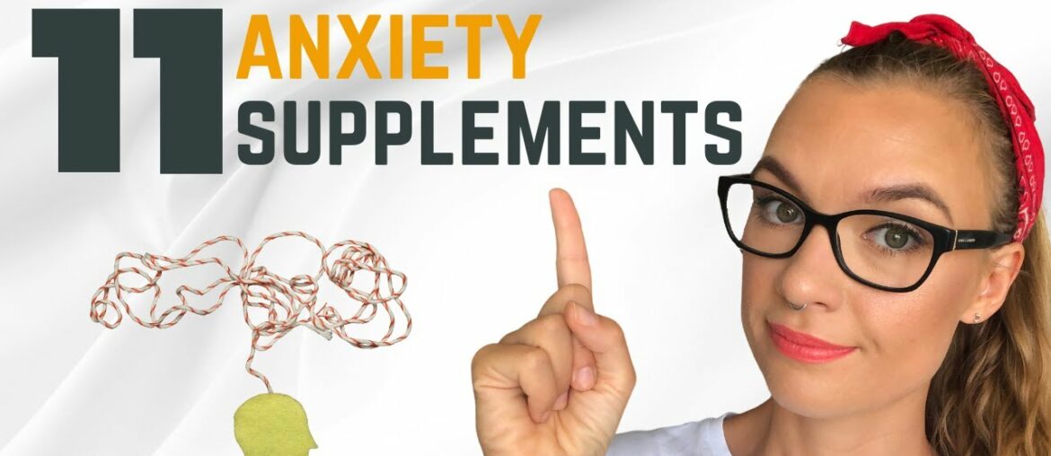 11 Natural Anxiety Supplements